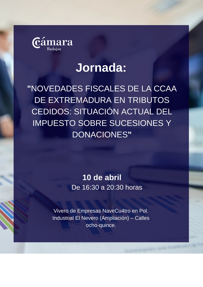 JORNADA: Novedades fiscales de la CCAA de Extremadura en tributos cedidos: situación actual del impuesto sobre sucesiones y donaciones