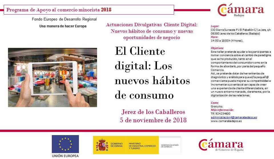 EL CLIENTE DIGITAL: LOS NUEVOS HÁBITOS DE CONSUMO (Jerez de los Caballeros)- Actuaciones Divulgativas Programa de Apoyo al comercio minorista 2018