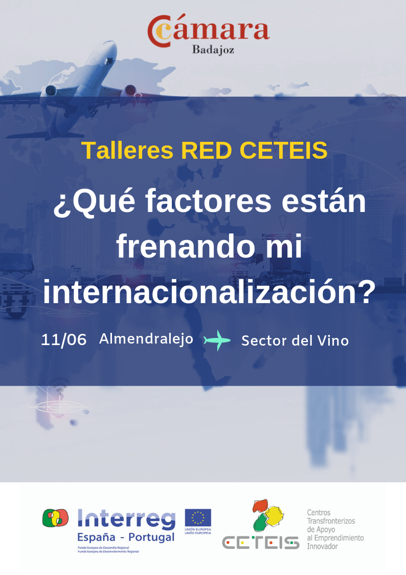 Taller CETEIS: ¿Qué factores están frenando mi internacionalización? - Sector del vino