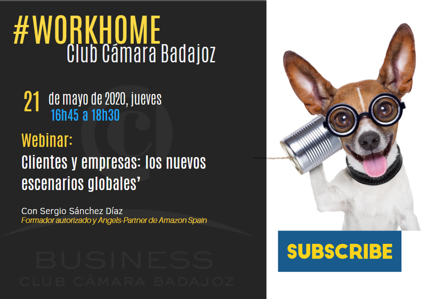 WORKHOME Club Cámara Badajoz- Clientes y empresas: los nuevos escenarios globales