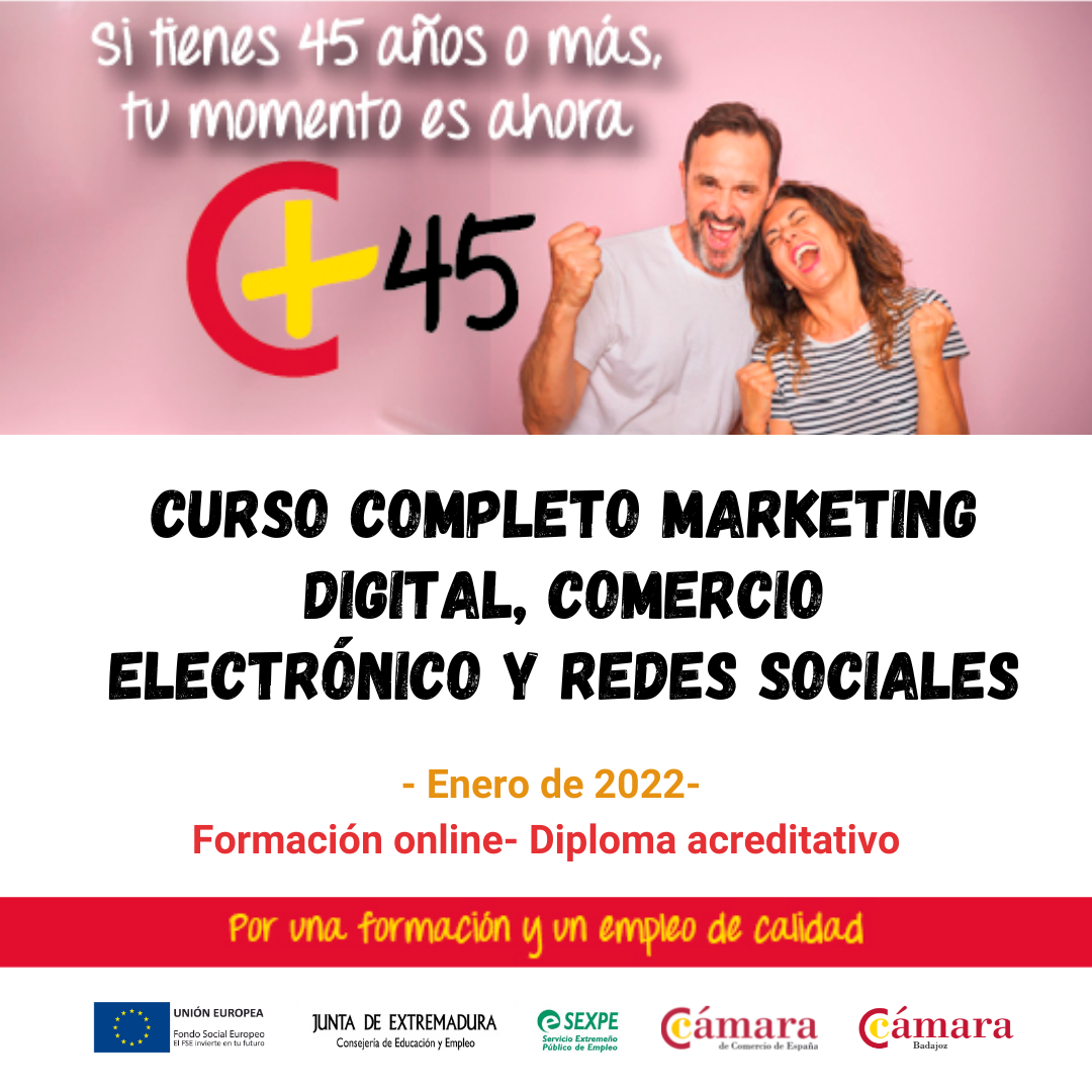 CURSO COMPLETO 45+: MARKETING DIGITAL, COMERCIO ELECTRÓNICO Y REDES SOCIALES