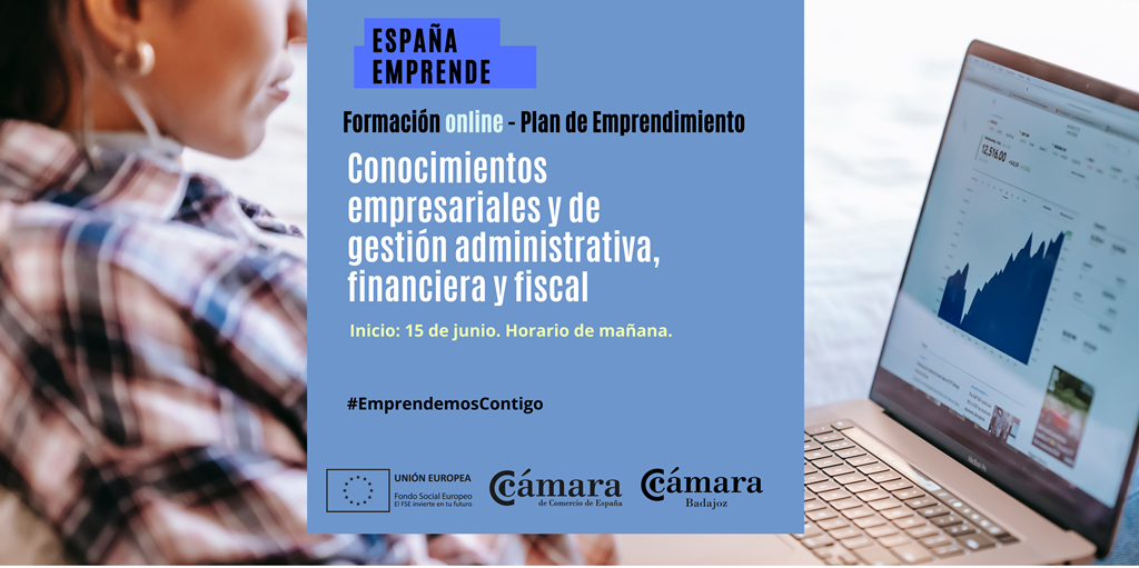 CURSO ESPAÑA EMPRENDE: Conocimientos empresariales y de gestión administrativa, financiera y fisca