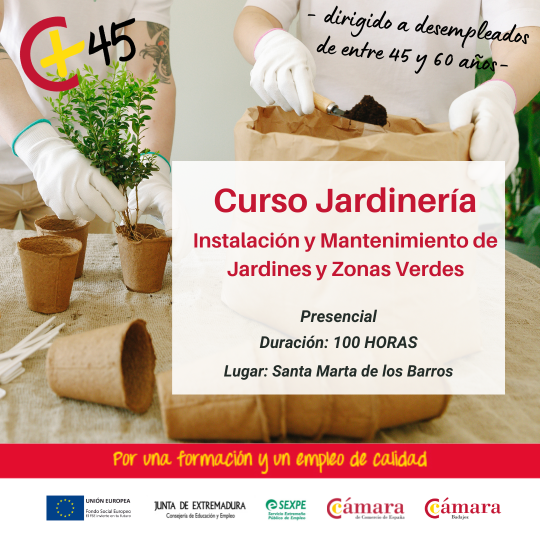 CURSO 45+: Instalación y Mantenimiento de Jardines y Zonas Verdes (Santa Marta de los Barros)