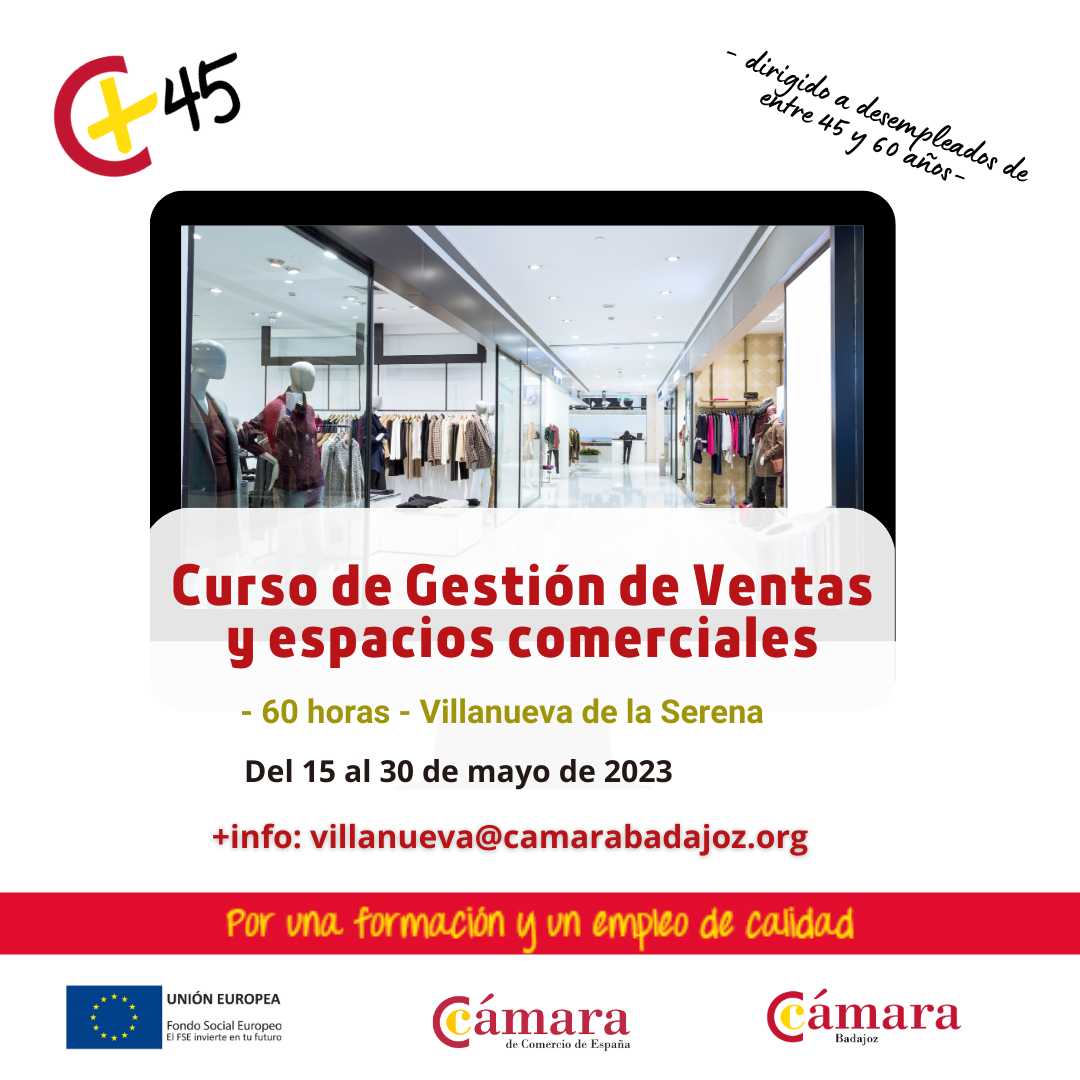 CURSO 45+: Curso de Gestión de Ventas y espacios comerciales (Presencial - Villanueva de la Serena)