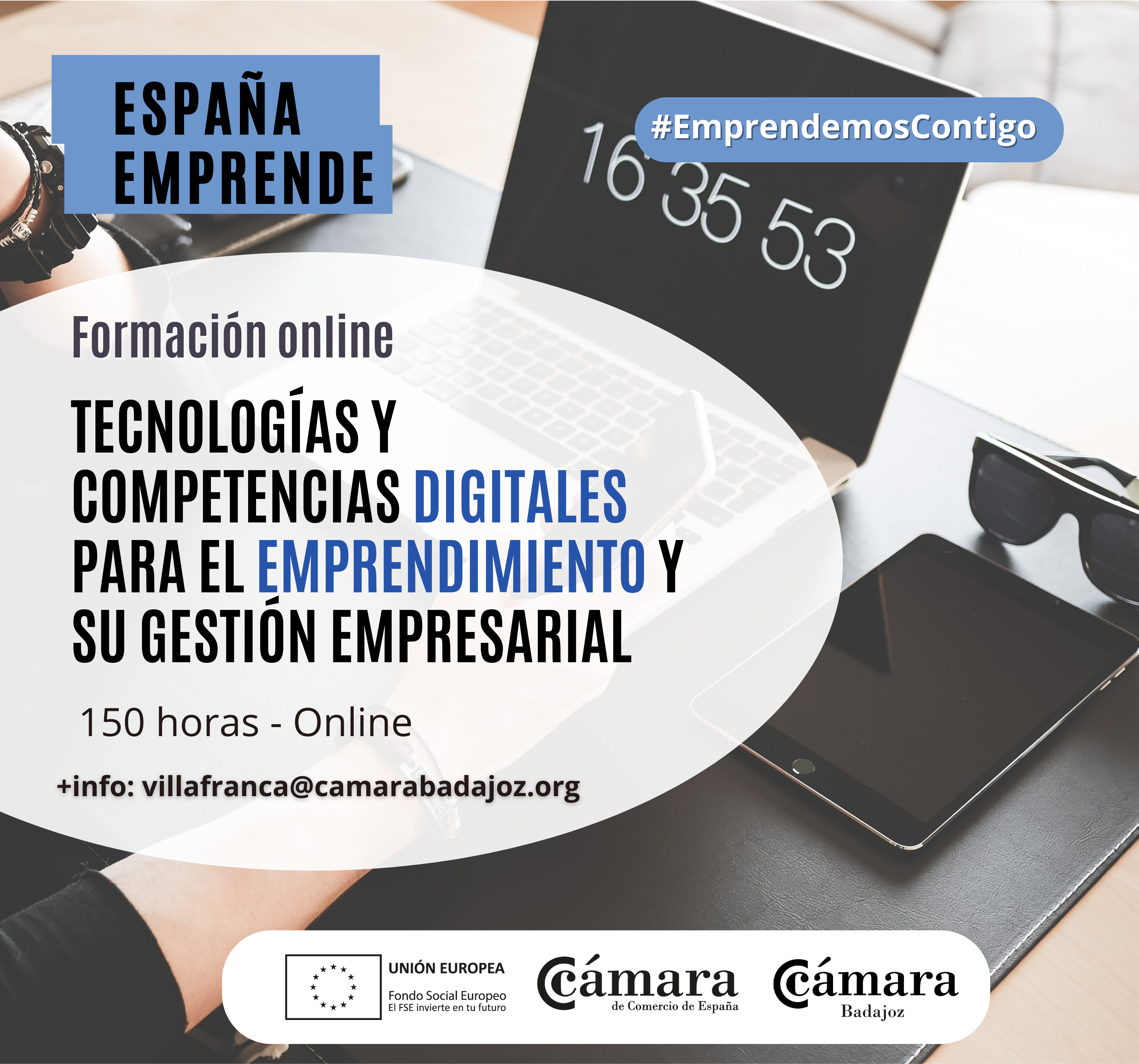 CURSO ESPAÑA EMPRENDE: TECNOLOGÍAS Y COMPETENCIAS DIGITALES  PARA EL EMPRENDIMIENTO Y SU GESTIÓN EMPRESARIAL