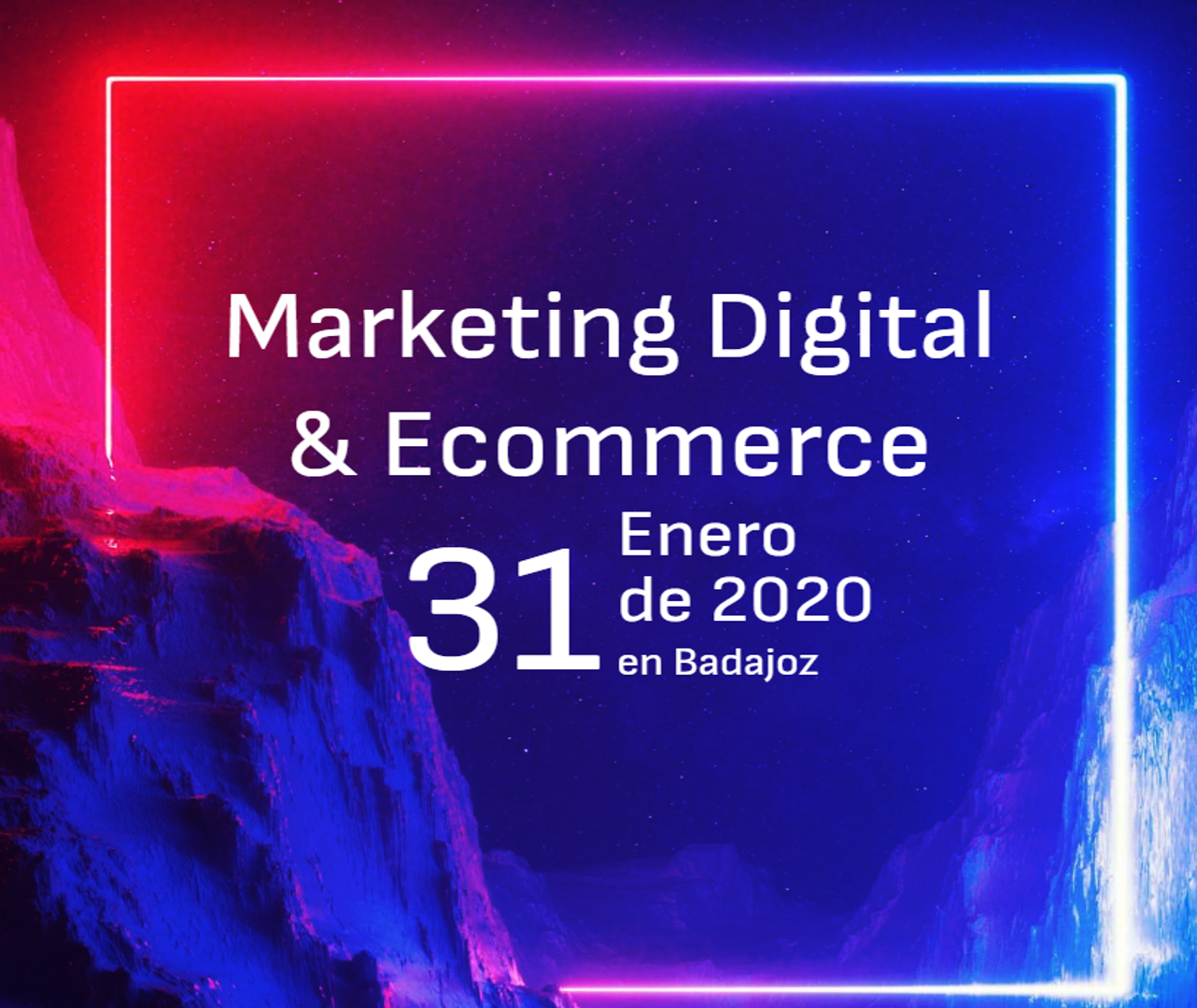 BADAJOZ- CONGRESO EXTREMEÑO DE MARKETING DIGTAL- Ecommerce Edition