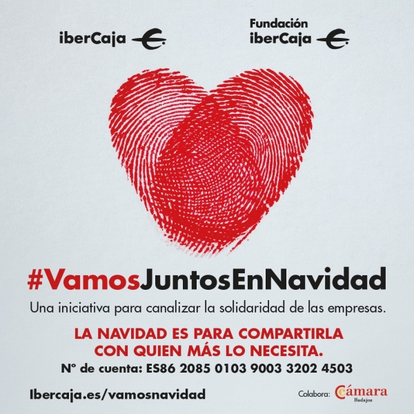 Cámara de Comercio de Badajoz apoya la iniciativa “Vamos es ir siempre juntos, también en navidad”, de Ibercaja y su Fundación