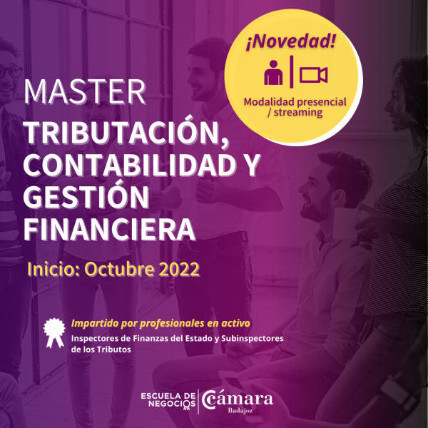 En marcha la nueva edición del reconocido Máster en Tributación, Contabilidad y Gestión Financiera de la Cámara