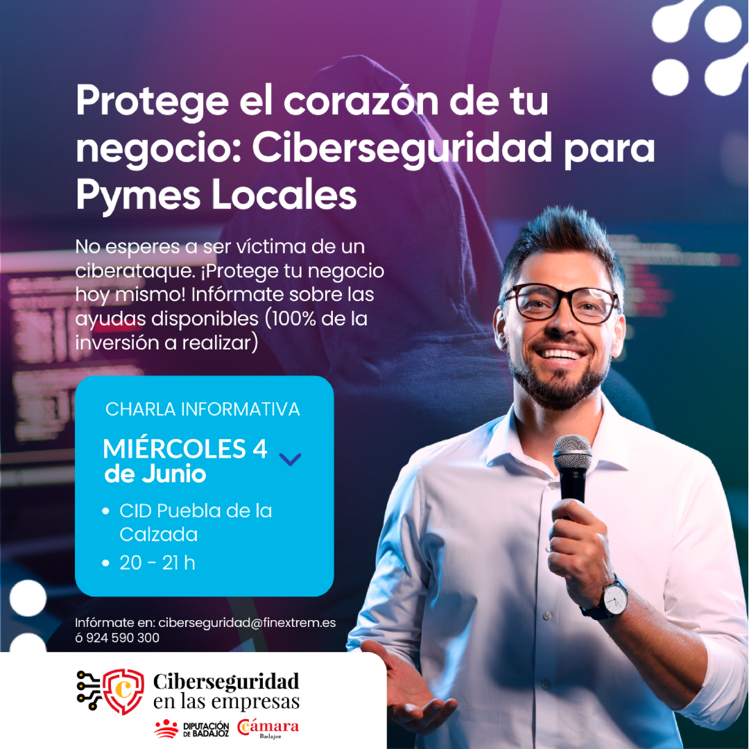 Protege el corazón de tu negocio: Ciberseguridad para Pymes Locales (Puebla de la Calzada)