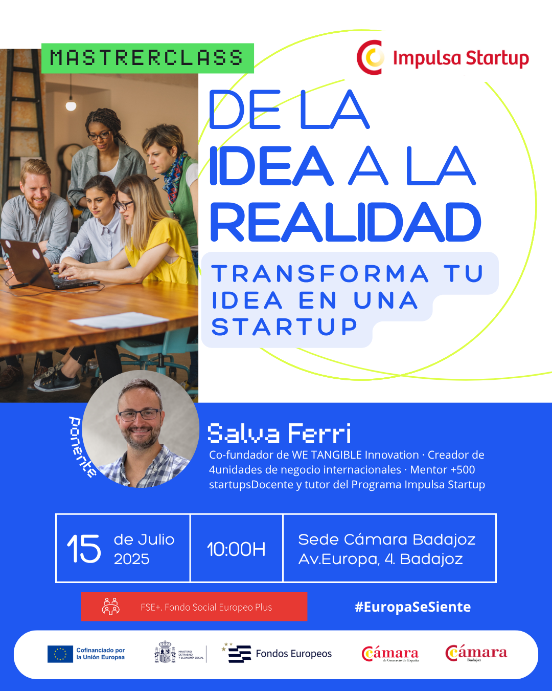 TRANSFORMA TU IDEA EN UNA STARTUP - MASTERCLASS  IMPULSA STARTUP