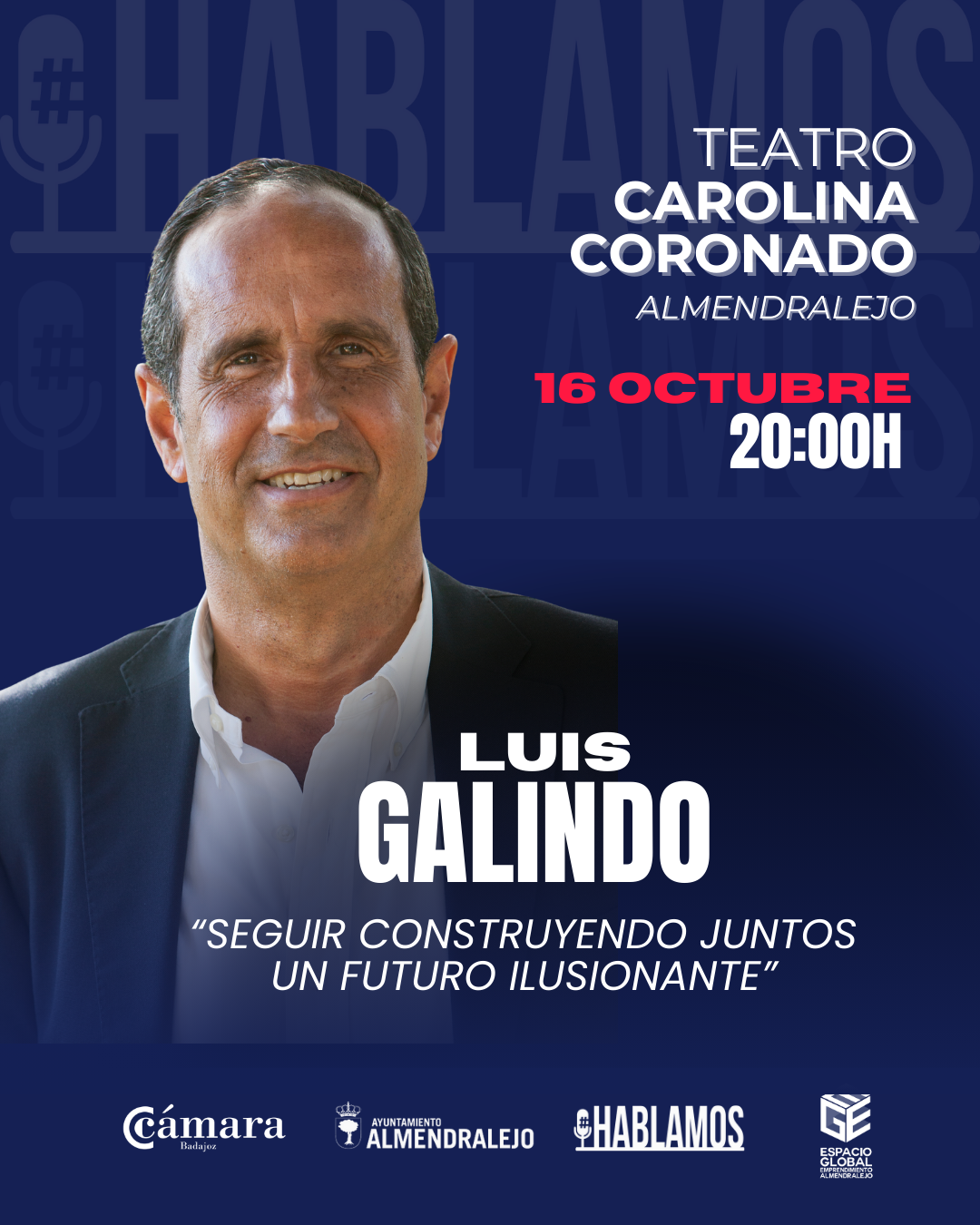 Nuevo encuentro #HABLAMOS con Luis Galindo en Almendralejo