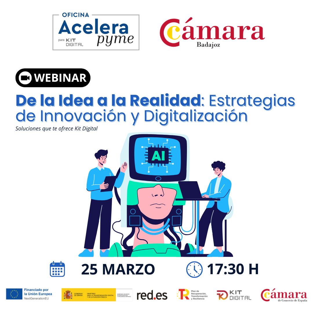 Webinar Acelerapyme: De la Idea a la Realidad - Estrategias de Innovación y Digitalización para impulsar tu negocio