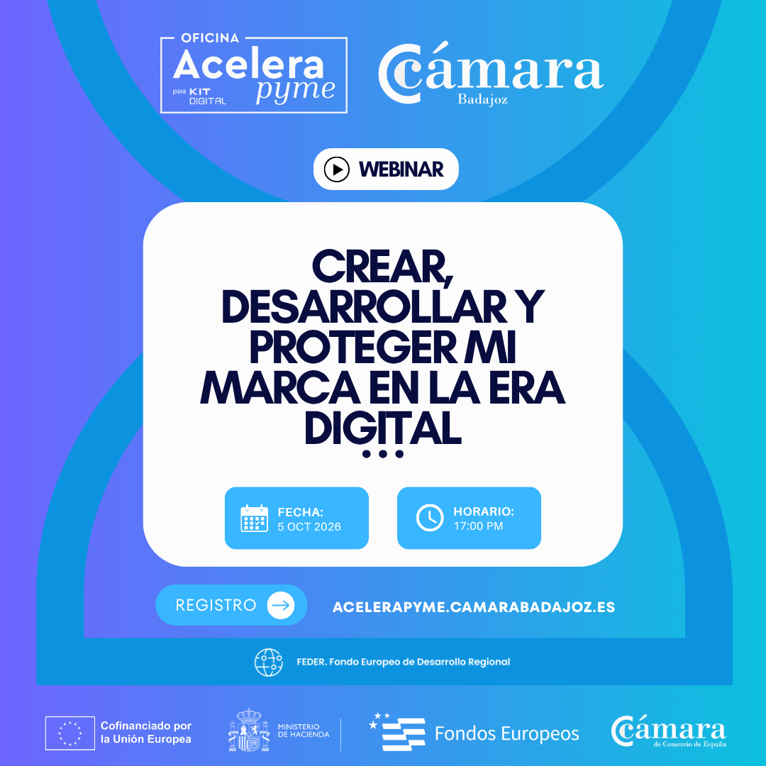 WEBINAR DIGITALIZACIÓN PYME: CREAR, DESARROLLAR Y PROTEGER MI MARCA EN LA ERA DIGITAL